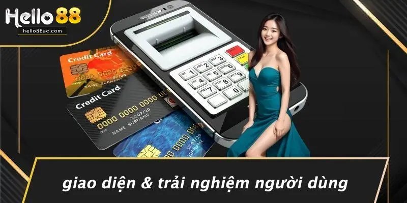 Giao Diện & Trải Nghiệm Người Dùng