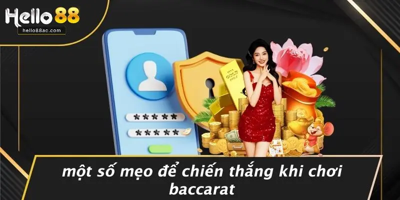 Một Số Mẹo Để Chiến Thắng Khi Chơi Baccarat